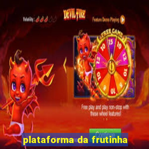 plataforma da frutinha